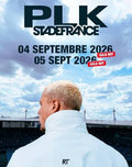 PLK - 4 Septembre 2026 - Paris Stade De France St Denis